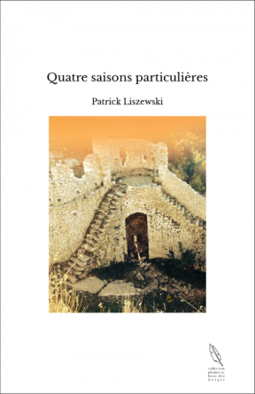 Quatre saisons particulières