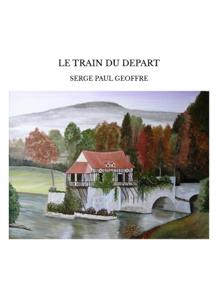 LE TRAIN DU DEPART