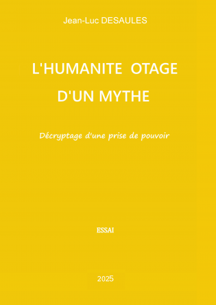 L'Humanité otage d'un mythe