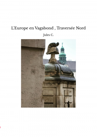 L'Europe en Vagabond , Traversée Nord