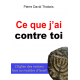 Ce que j'ai contre toi