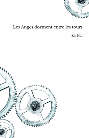 Les Anges dorment entre les tours