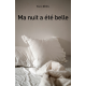 Ma nuit a été belle