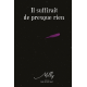 Il suffirait de presque rien