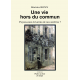 Une vie hors du commun