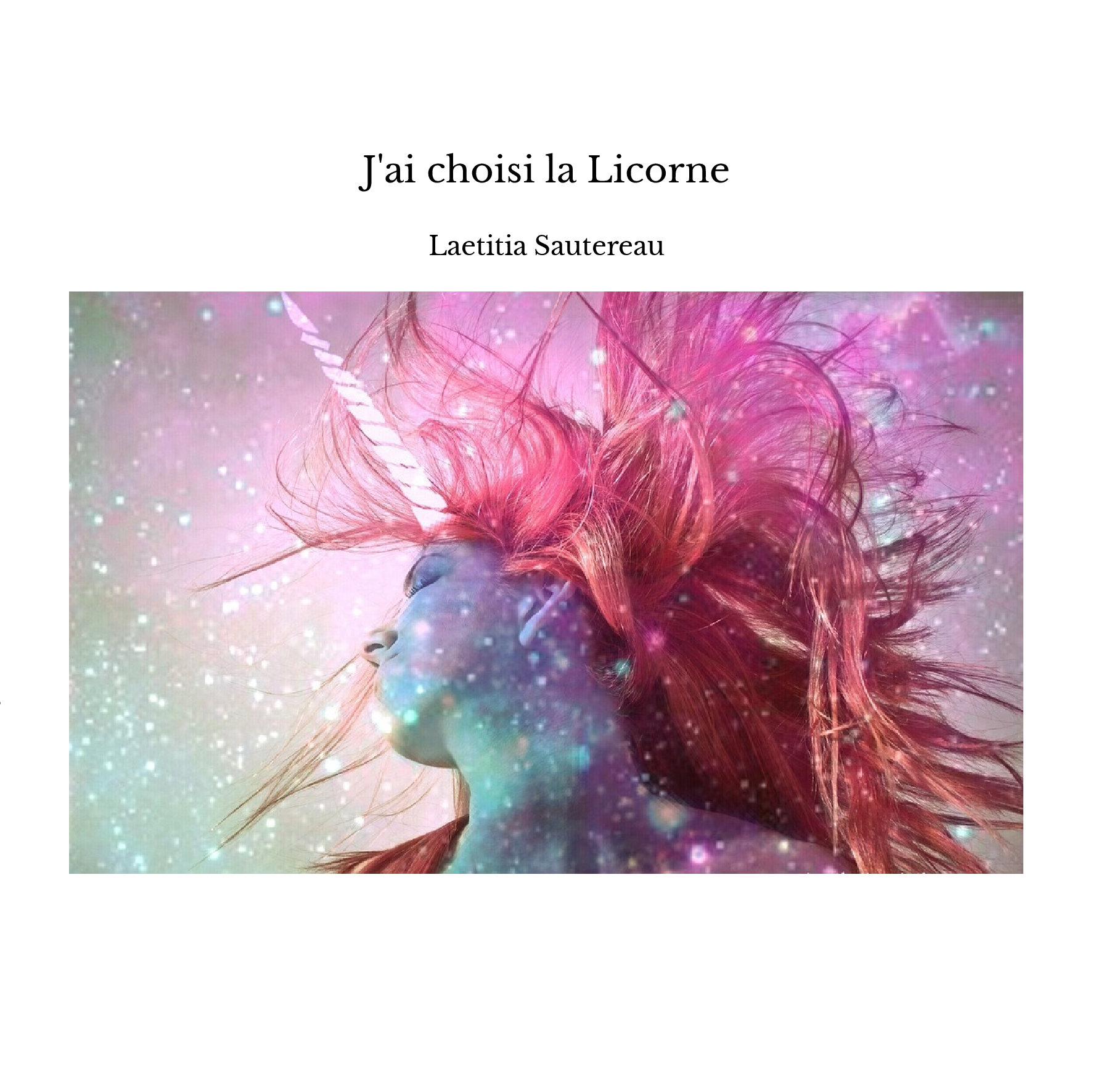 J'ai choisi la Licorne