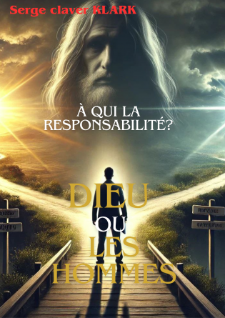 DIEU ou LES HOMMES?