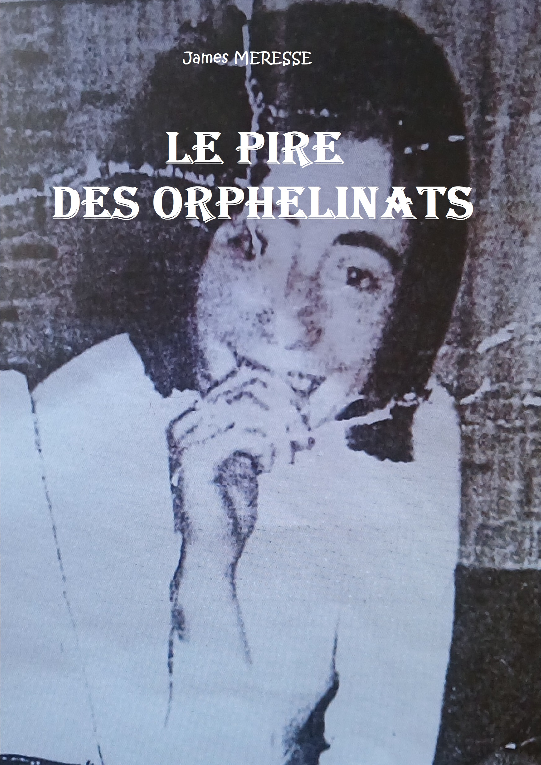 Le pire des orphelinats