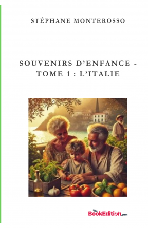 Souvenirs d'enfance. Tome 1 : L'Italie