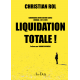 Liquidation Totale !