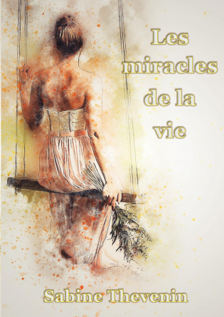 Les miracles de la vie