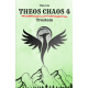THEOS CHAOS 4