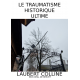 LE TRAUMATISME HISTORIQUE ULTIME