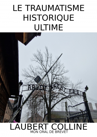 LE TRAUMATISME HISTORIQUE ULTIME