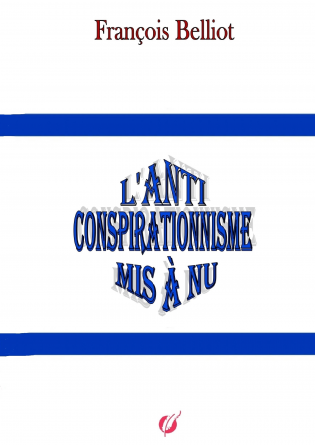 L'Anticonspirationnisme mis à nu