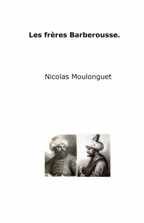 Les frères Barberousse.