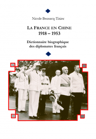 DIPLOMATES FRANCAIS EN CHINE 1918-1953