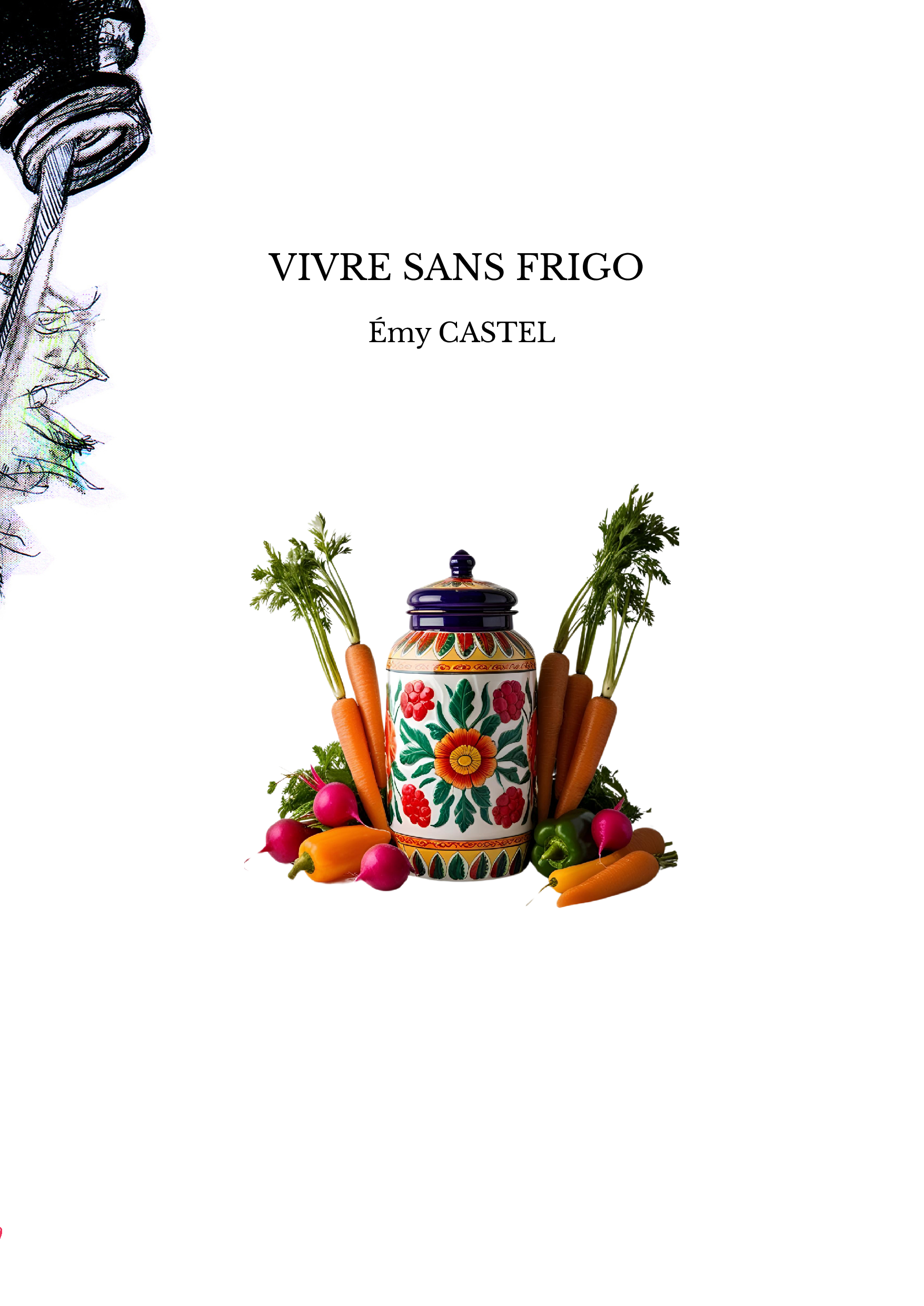 VIVRE SANS FRIGO 