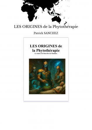 LES ORIGINES de la Phytothérapie