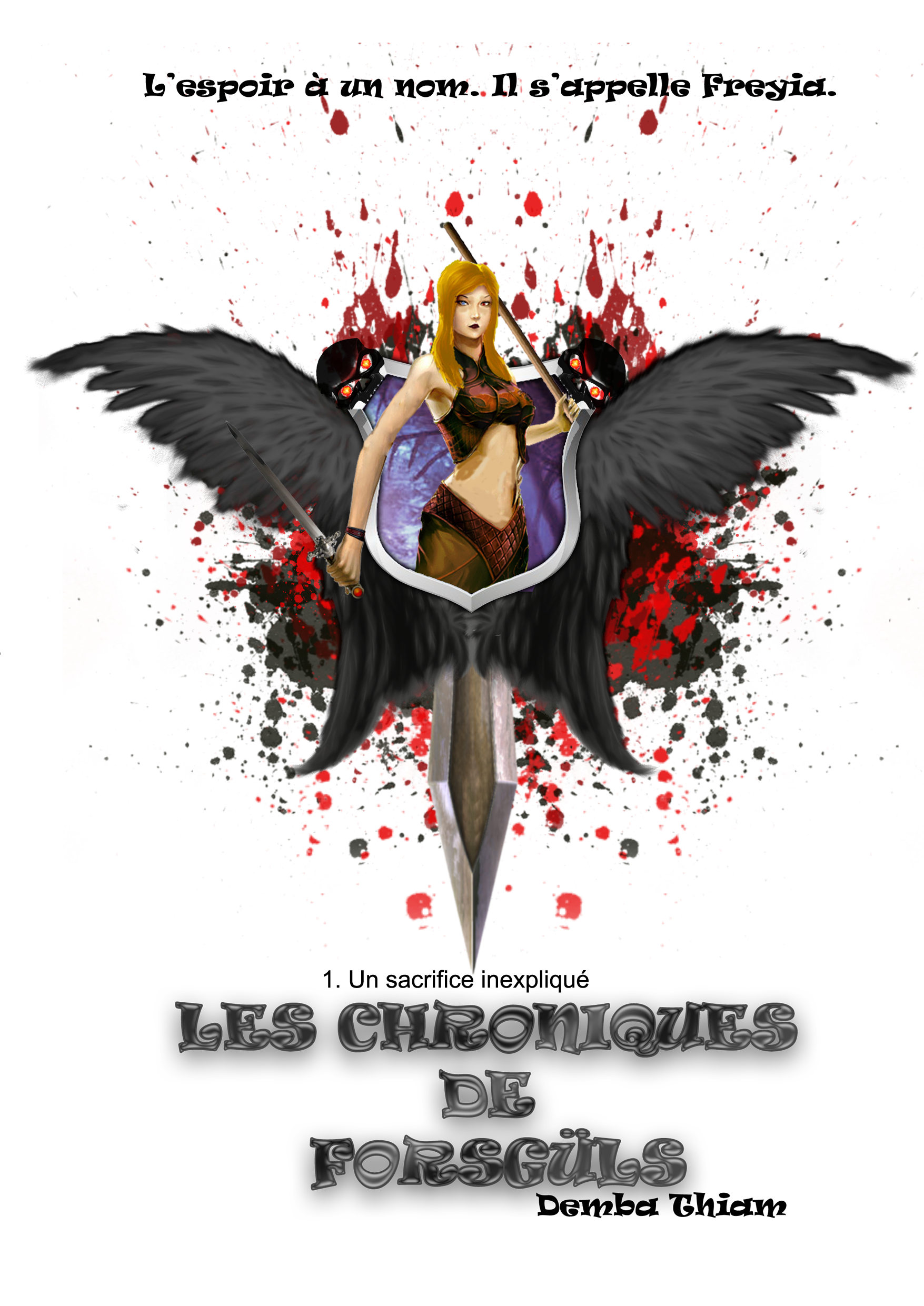 Les Chroniques de Forsgüls : volume 1