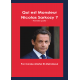 Qui est Monsieur Nicolas Sarkozy ?