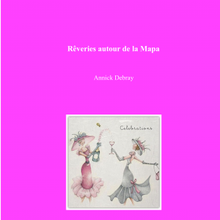 Rêveries autour de la Mapa