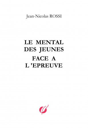 Le mental des Jeunes face à l'épreuve 