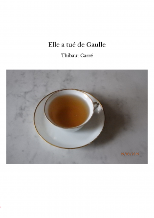 Elle a tué de Gaulle