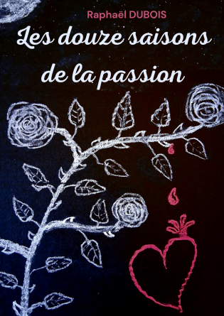 Les douze saisons de la passion