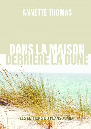 Dans la maison derrière la dune