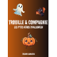 Trouille et Compagnie