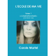 L’ECOLE DE MA VIE