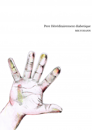 Pere Héréditairement diabetique