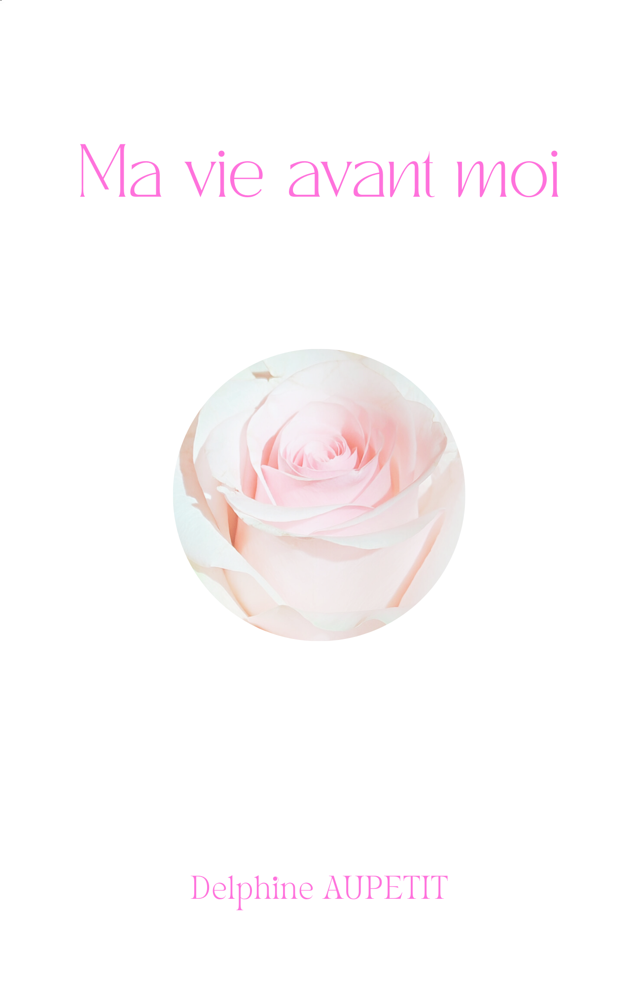 Ma vie avant moi