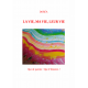 LA VIE, MA VIE, LEUR VIE
