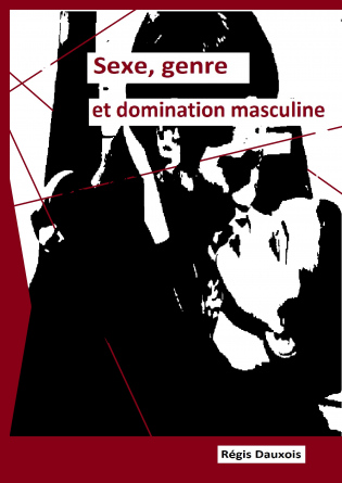 Sexe, genre et domination masculine