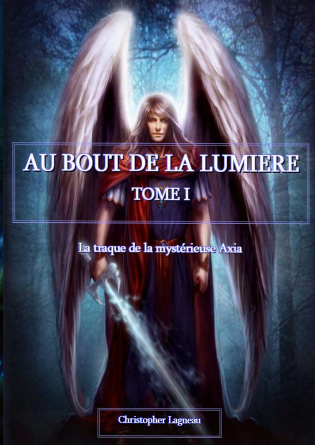 Au Bout De La Lumière. Tome I