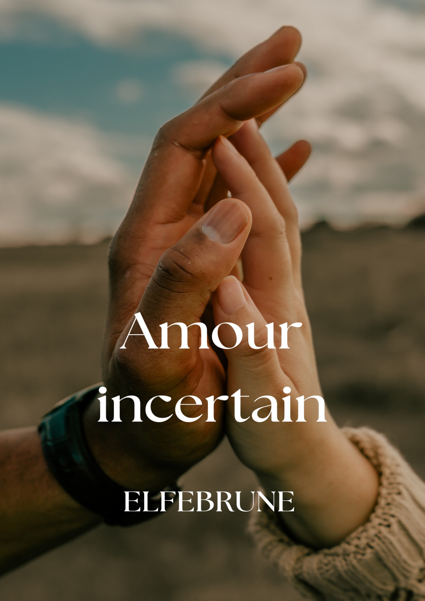 AMOUR INCERTAIN