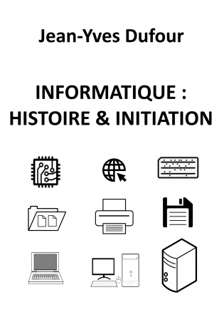 Informatique : histoire et initiation