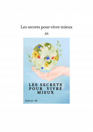 Les secrets pour vivre mieux