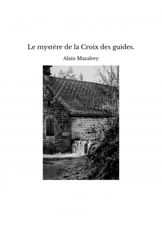 Le mystère de la Croix des guides.