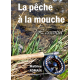 L'essentiel de la pêche à la mouche