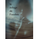 Le Refuge de l'Ombre