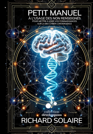 Petit manuel de bio-cyber convergence