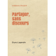 Partager, sans discours