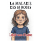 Les 65 roses d’Ardnas