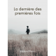 La dernière des premières fois