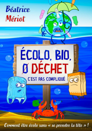 Écolo, bio, 0 déchet, pas compliqué