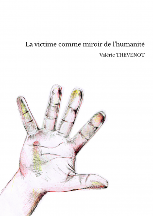 La victime comme miroir de l'humanité