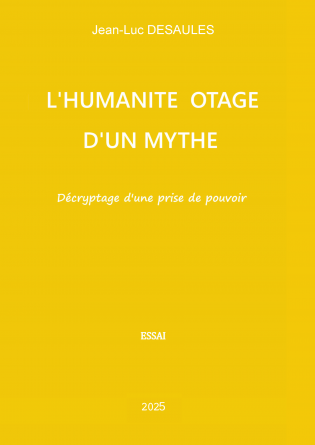 L'Humanité otage d'un mythe